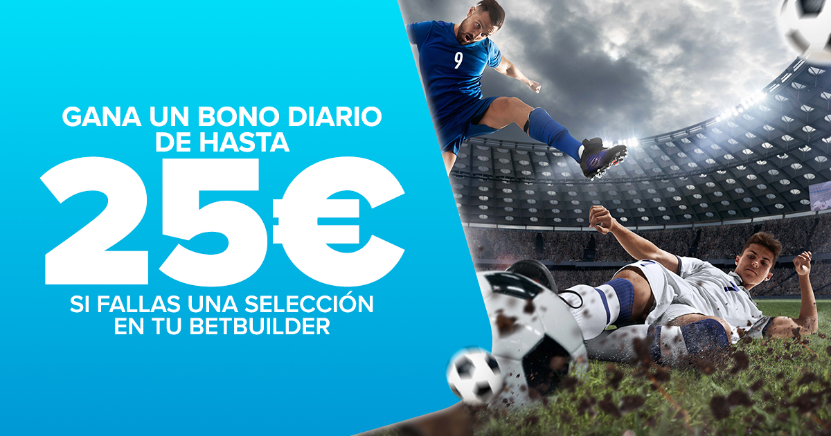 Si tu BetBuilder falla por solo 1 selección, podrás recibir un bono de hasta 25€ cada día