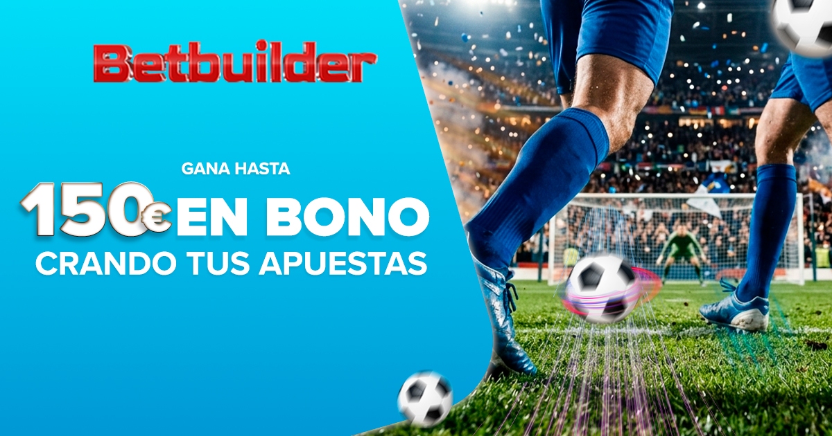 Por cada 10€ en apuestas hechas con BetBuilders llévate una Bono de 5€