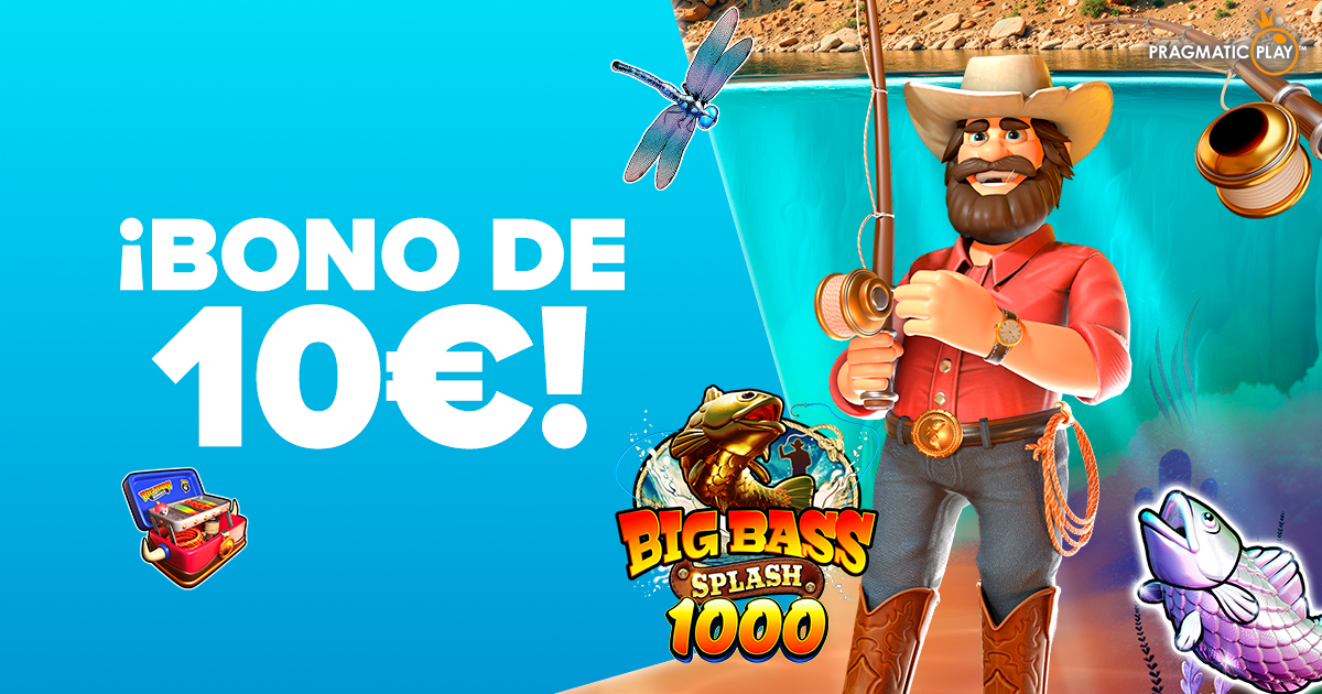 ¡Te regalamos un Bono de 10€ para Big Bass Splash 1000 de Pragmatic!