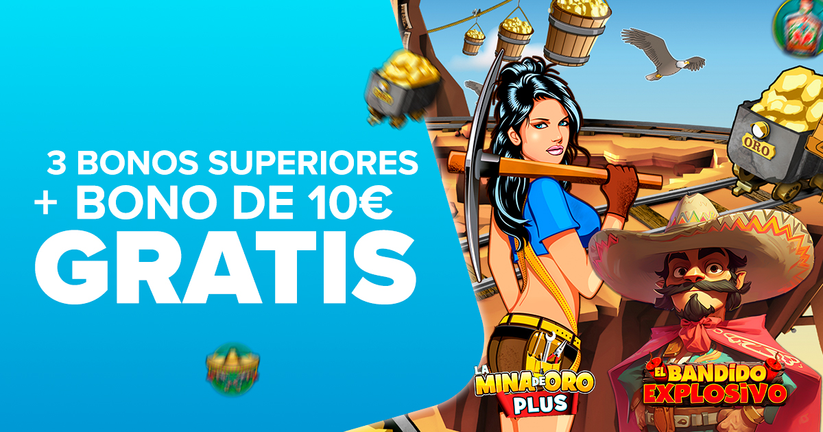 ¡Llévate 3 Bonos Superiores y Bono de 10€ GRATIS para 2 Slots de MGA!
