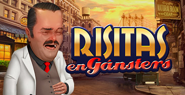 Juega a la slot Risitas en Gánsters en nuestro Casino Online