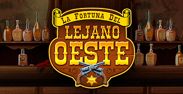 Juega a la slot La Fortuna Del Lejano Oeste  en nuestro Casino Online