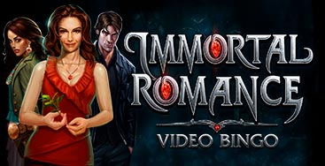 Juega a Immortal Romance Video Bingo en nuestro Casino Online