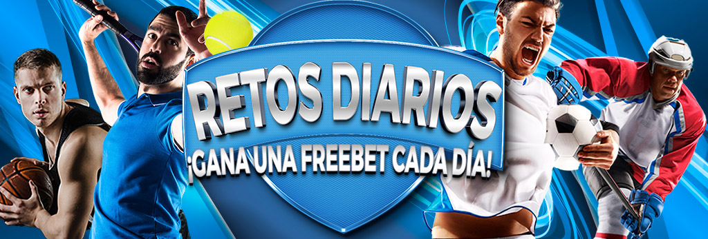 ¡Gana Freebets diarias con tus apuestas deportivas cumpliendo los retos que te proponemos!