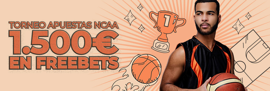Torneo de apuestas de la NCAA March Madness ¡Repartimos 1.500€ en Freebets!