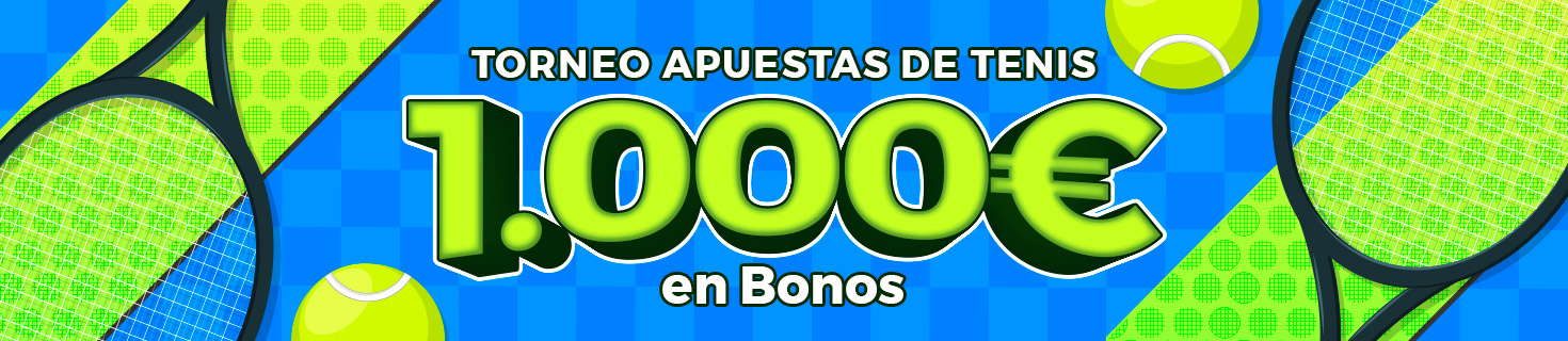 Participa en el torneo de apuestas de Tenis ¡Repartimos 1.000€ en Bonos!