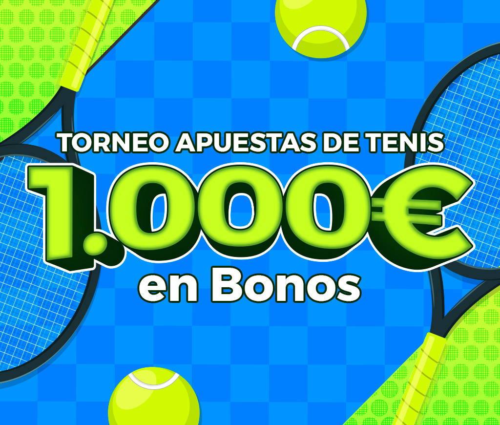 Participa en el torneo de apuestas de Tenis ¡Repartimos 1.000€ en Bonos!
