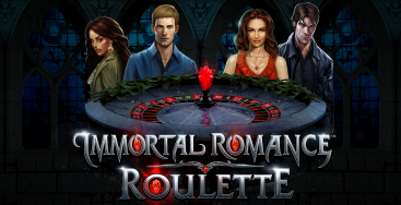 Juega a Immortal Romance Roulette en nuestro Casino Online