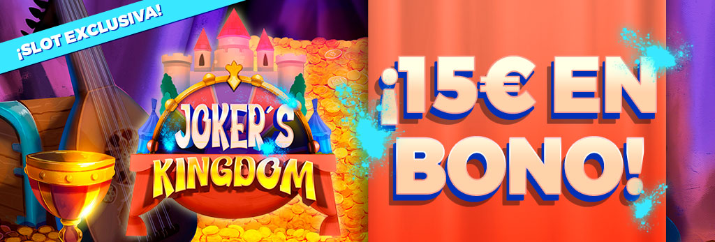 15€ en Bono para la slot Joker’s Kingdom