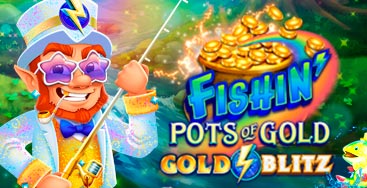 Juega a Fishin Pots of Gold: Gold Blitz en nuestro Casino Online