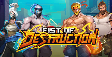 Juega a Fist of Destruction en nuestro Casino Online
