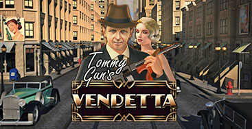 Juega a la slot Tommy Guns Vendetta en nuestro Casino Online