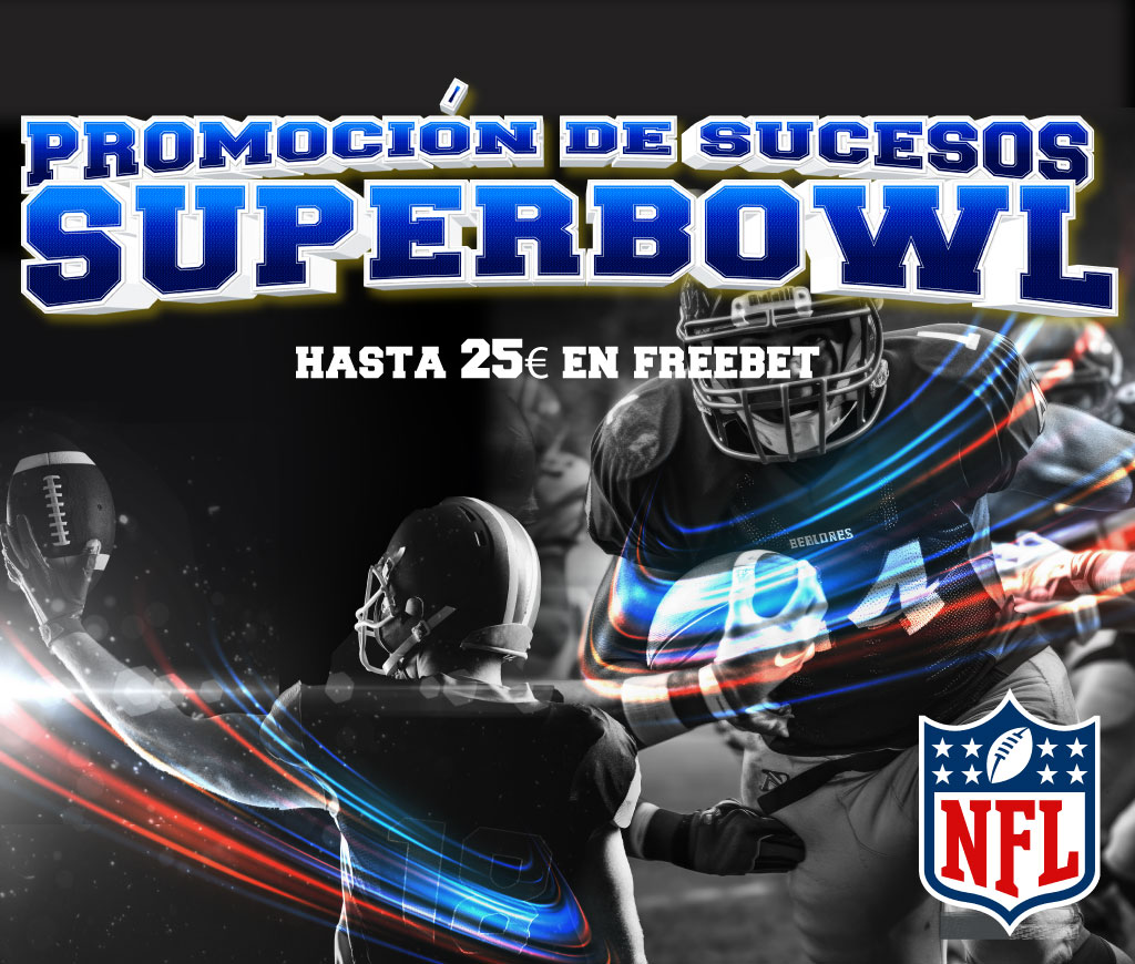 Apuestas Superbowl Hasta 25€ en Freebets