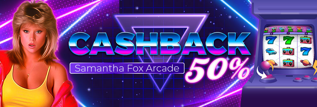 50% Cashback para Samantha Fox Arcade