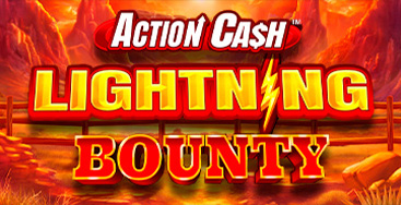 Juega a la slot Action Cash Lightning Bounty en nuestro Casino Online