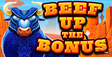 Juega a la slot Beef Up the Bonus en nuestro Casino Online