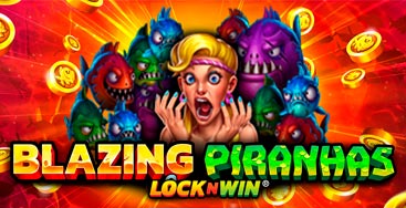 Juega a la slot Blazing Piranhas Lock and Win en nuestro Casino Online