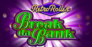 Juega a la slot Break da Bank Retro Roller en nuestro Casino Online