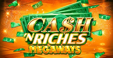 Juega a la slot Cash N Riches Megaways en nuestro Casino Online