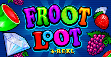 Juega a la slot Froot Loot 3 Reel en nuestro Casino Online