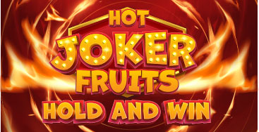 Juega a la slot Hot Joker Fruits: Hold and Win en nuestro Casino Online