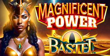 Juega a la slot Magnificent Power Bastet en nuestro Casino Online