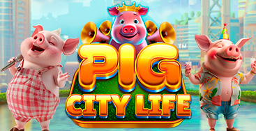 Juega a la slot Pig City Life en nuestro Casino Online