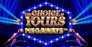 Juega a la slot The Choice is Yours Megaways en nuestro Casino Online