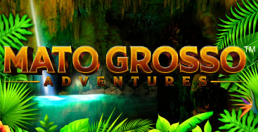 Juega a Mato Grosso Adventures en nuestro Casino Online