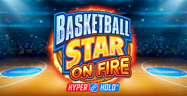 Juega a la slot Basketball Star on Fire en nuestro Casino Online