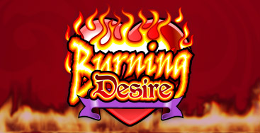 Juega a la slot Burning Desire en nuestro Casino Online