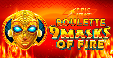 Juega a Epic Strike Roulette 9 Masks of Fire en nuestro Casino Online