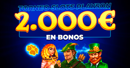 Torneo por Multiplicador de 2.000€ en Bonos con las slots seleccionadas de Playson