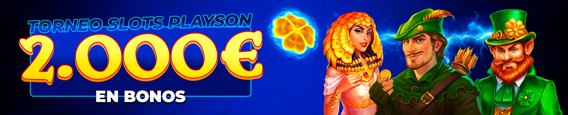 Torneo por Multiplicador de 2.000€ en Bonos con las slots de Playson